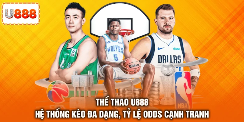 Thể thao U888 hệ thống kèo đa dạng, tỷ lệ odds cạnh tranh Thể thao U888 hệ thống kèo đa dạng, tỷ lệ odds cạnh tranh
